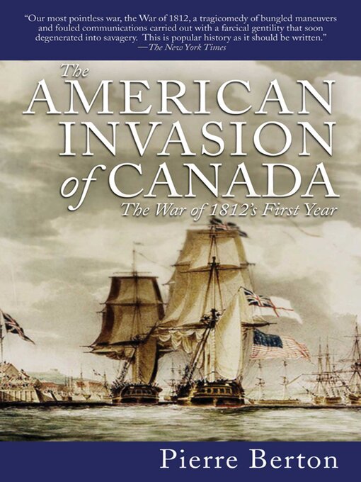Title details for The American Invasion of Canada by Pierre Berton - Wait list